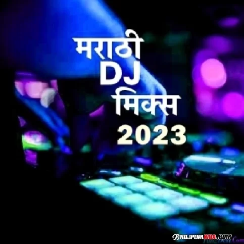 Marathi DJ Remix Mp3 Songs - 2023 Download Pagalwolds