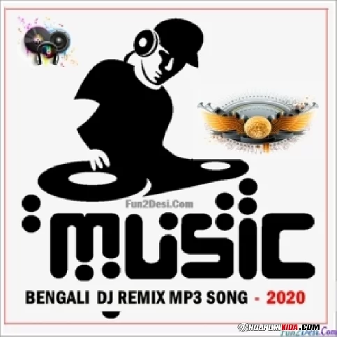 Bengali Dj Remix Mp3 Songs - 2020 Download Paglworld
