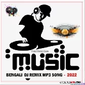 Bengali Dj Remix Mp3 Songs - 2022 Download Pagalworld