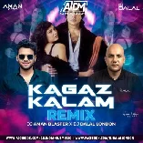 Kagaz Kalam (Remix)   DJ Aman Blaster x DJ Dalal London