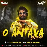 O Aantava (Remix)   DJ Sam Official x DJs Kunal Mumbai