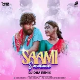 Saami Saami Pushpa (Remix) DJ DNA