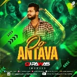 Oo Antava (Remix)   DJ Pawas