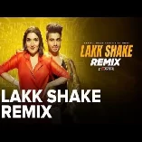 Lakk Shake (Official Remix)   DJ Ravish