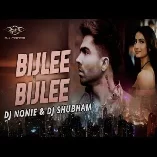 Bijlee Bijlee (Remix)   DJ Nonie x DJ Shubham