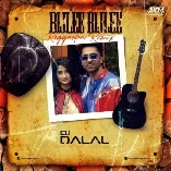 Bijlee Bijlee Harrdy Sandhu (Reggaeton Remix) DJ Dalal London