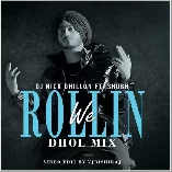 We Rollin (Dhol Mix)   DJ Nick Dhillon