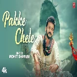 Pakke Chele   Mohit Sharma
